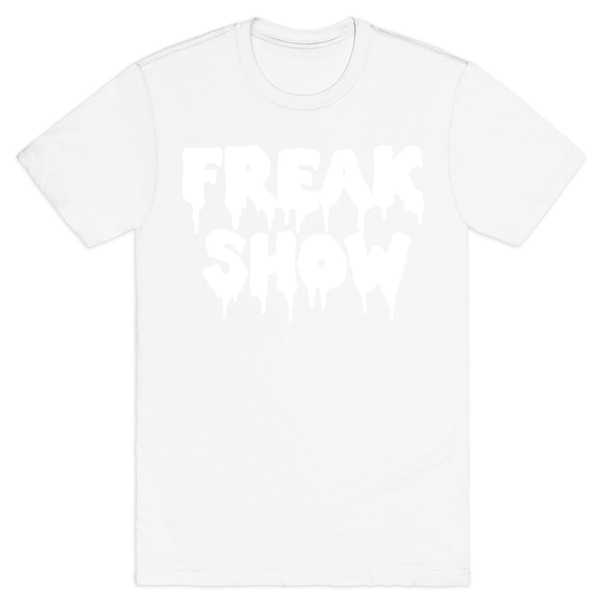 Freak Show T-Shirt