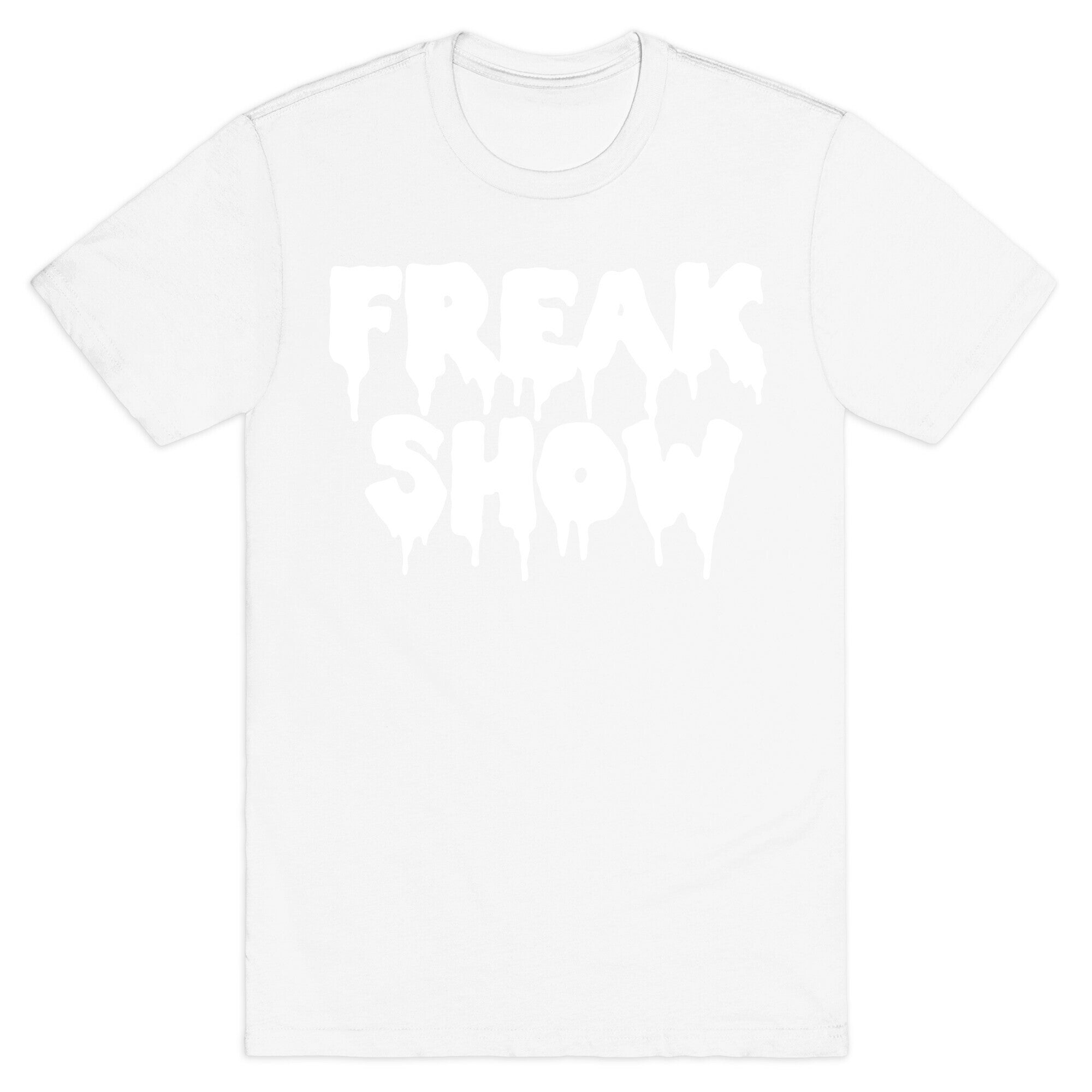 Freak Show T-Shirt