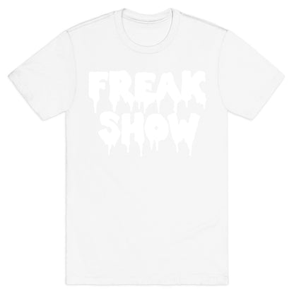 Freak Show T-Shirt