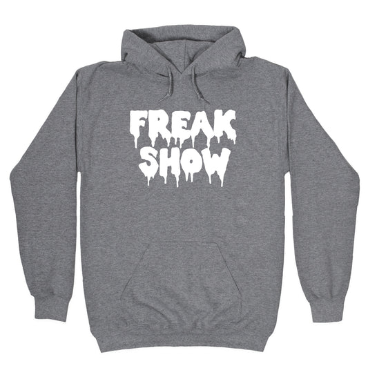 Freak Show Hoodie