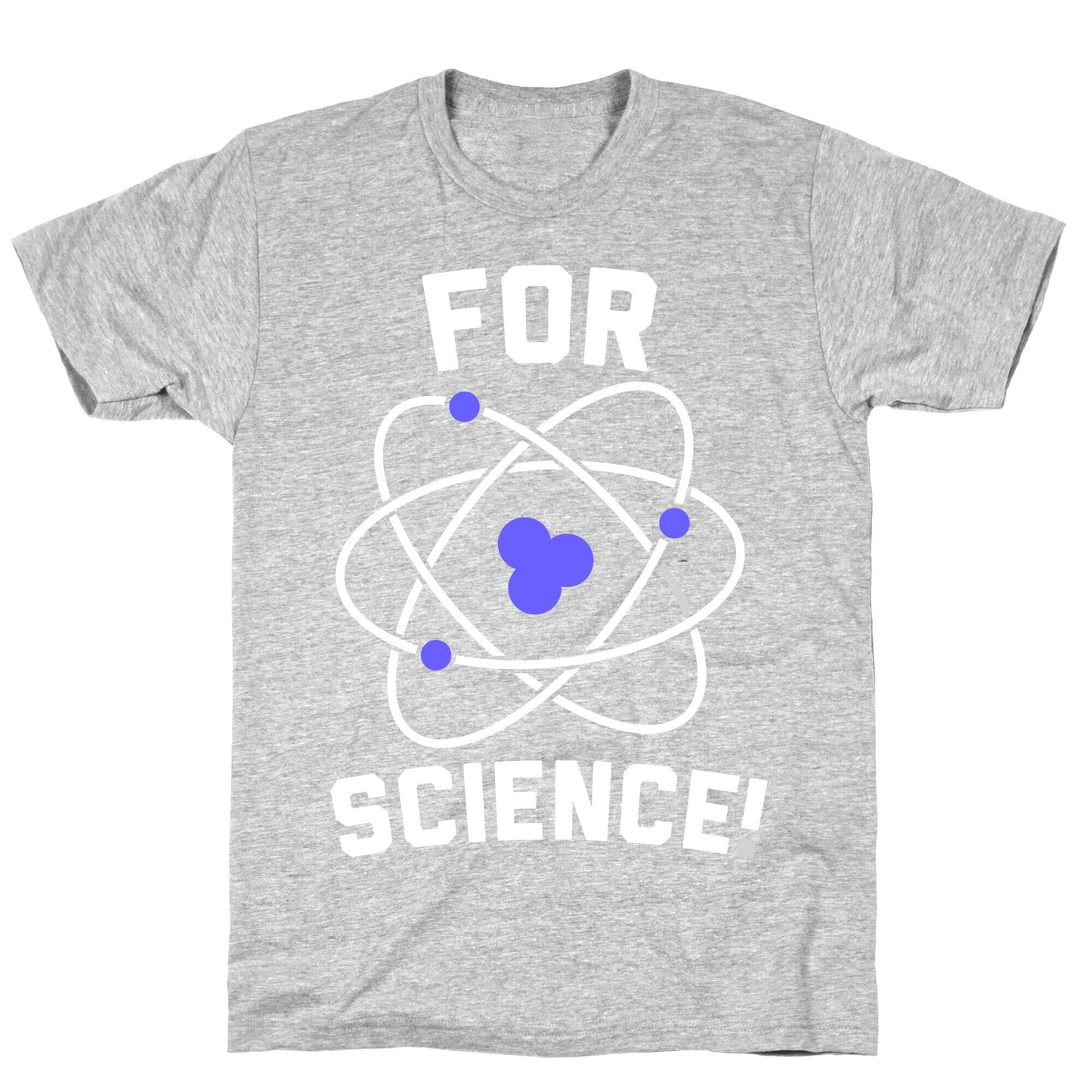 For Science T-Shirt