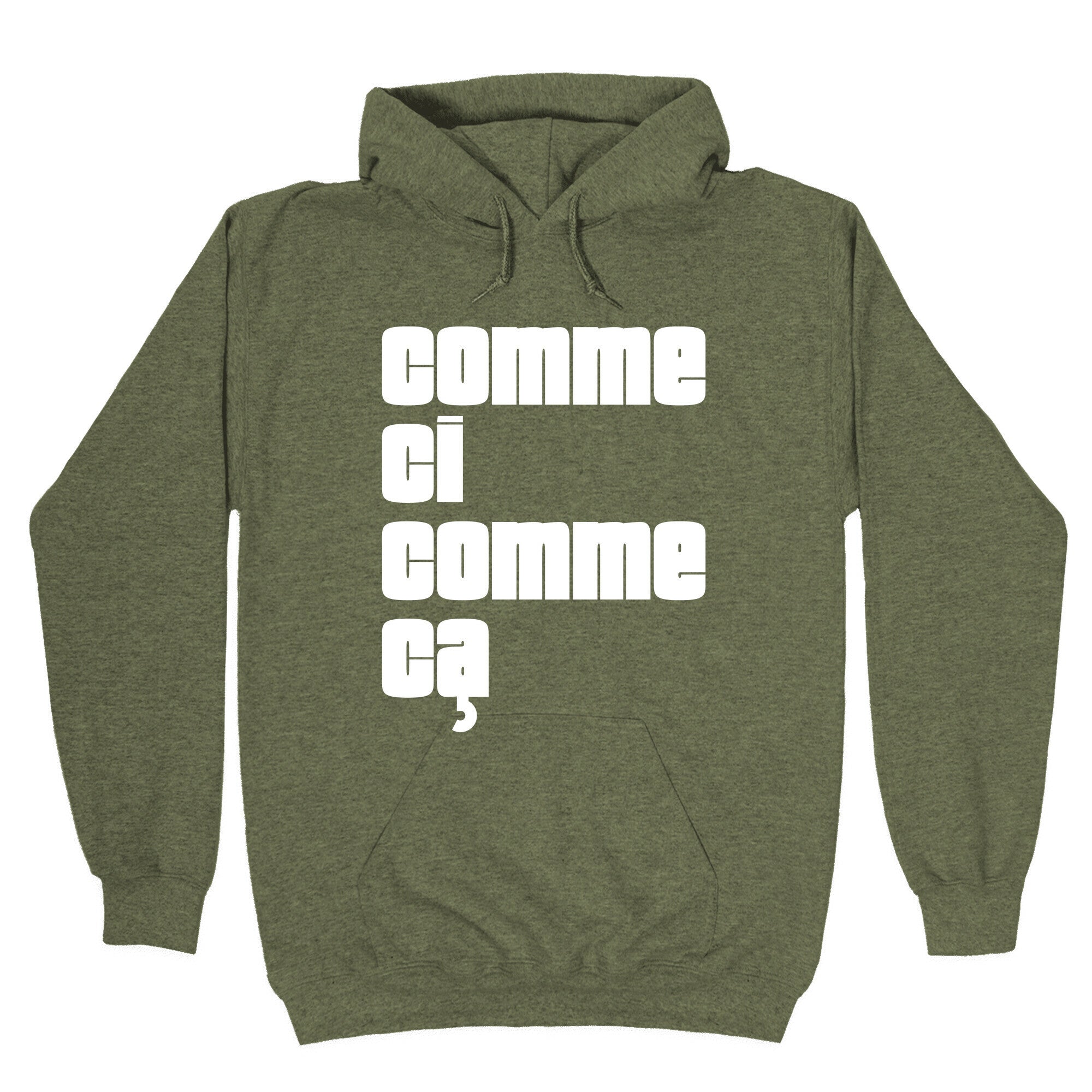 Comme Ci Comme Ca Hoodie
