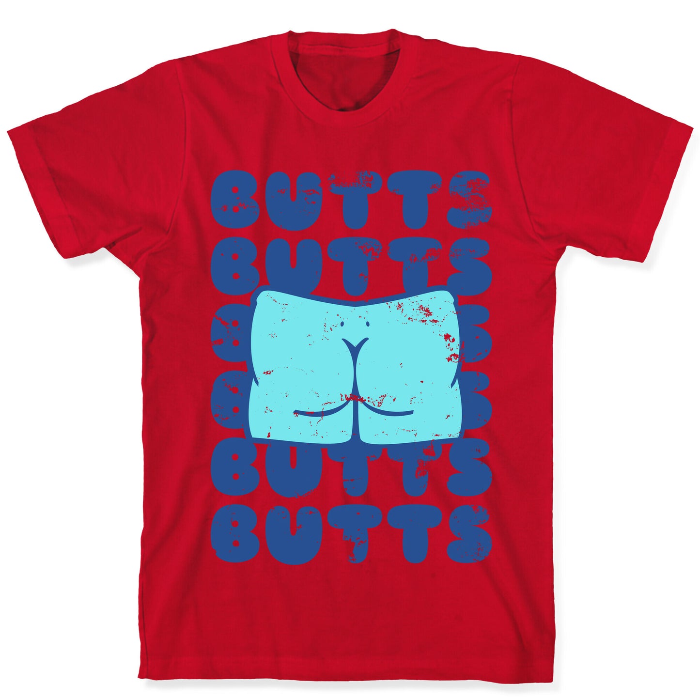 Butts Butts Butts Butts T-Shirt