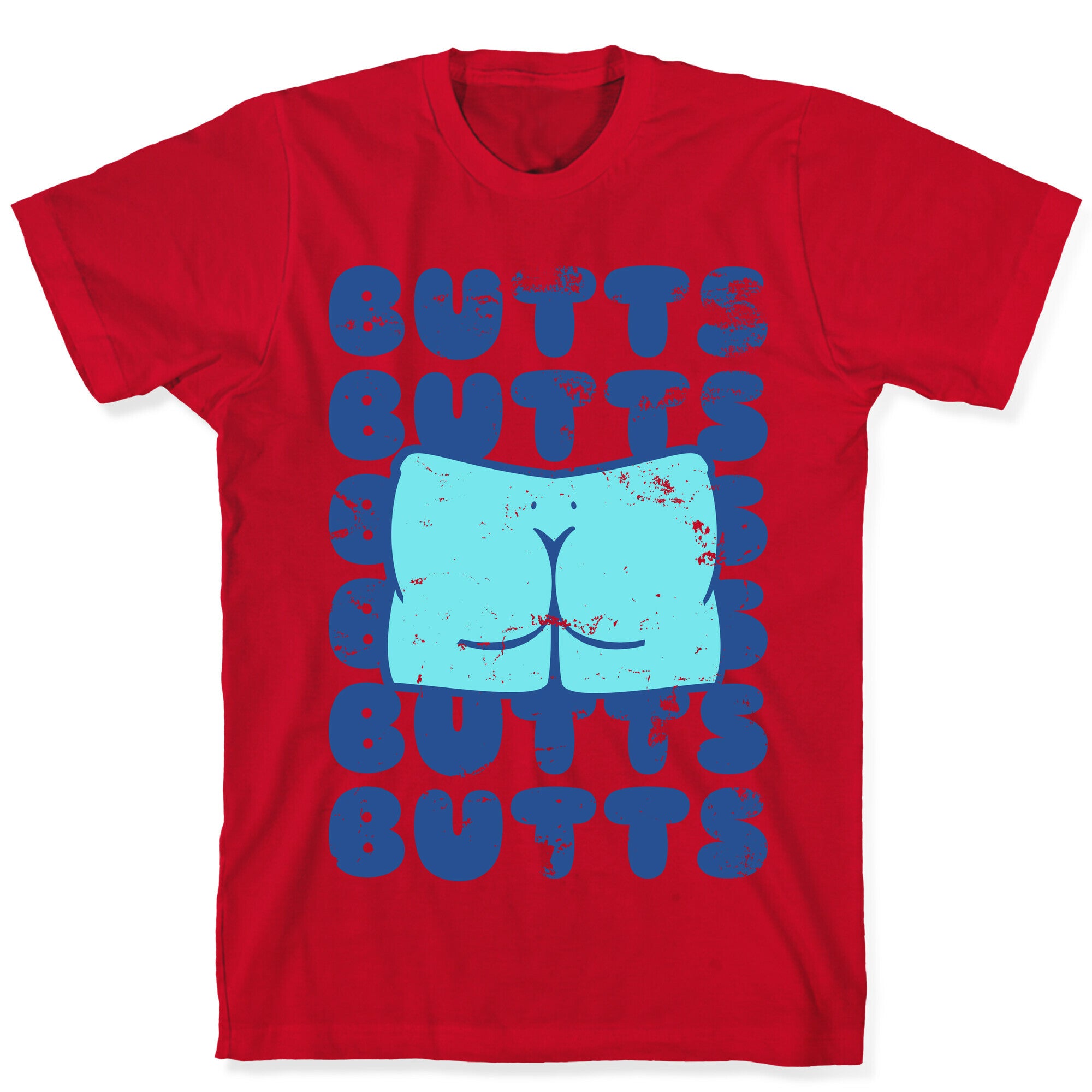 Butts Butts Butts Butts T-Shirt