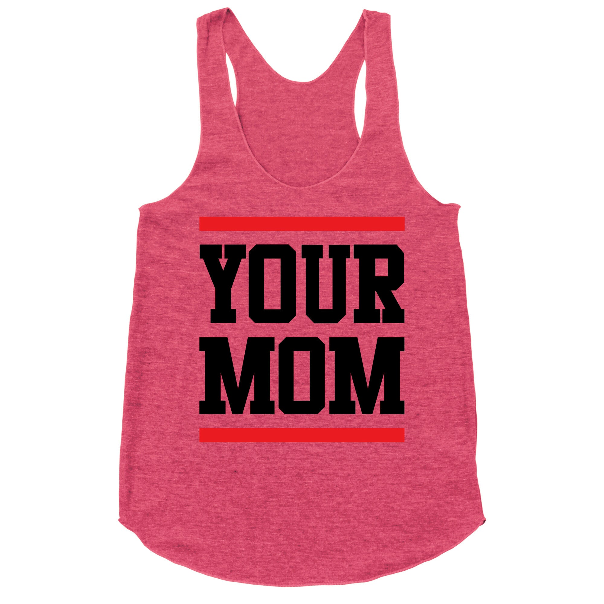 Your Mom Racerback Tank