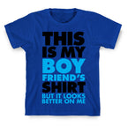 This Is My Boyfriend's Shirt T-Shirt