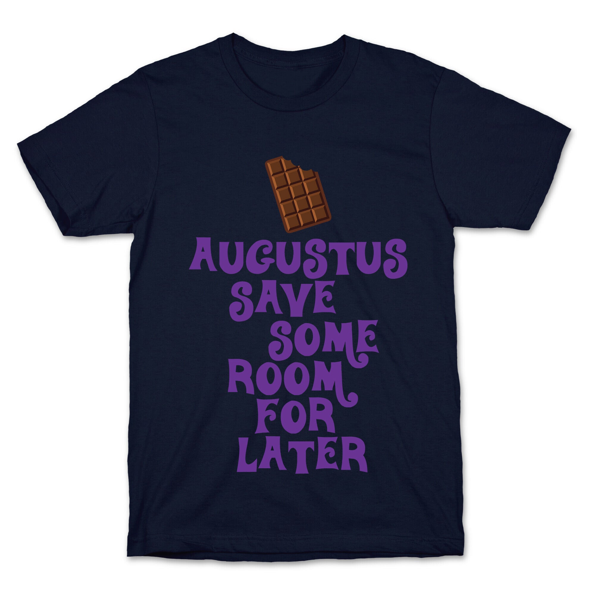 Augustus Save Some Room For Later T-Shirt