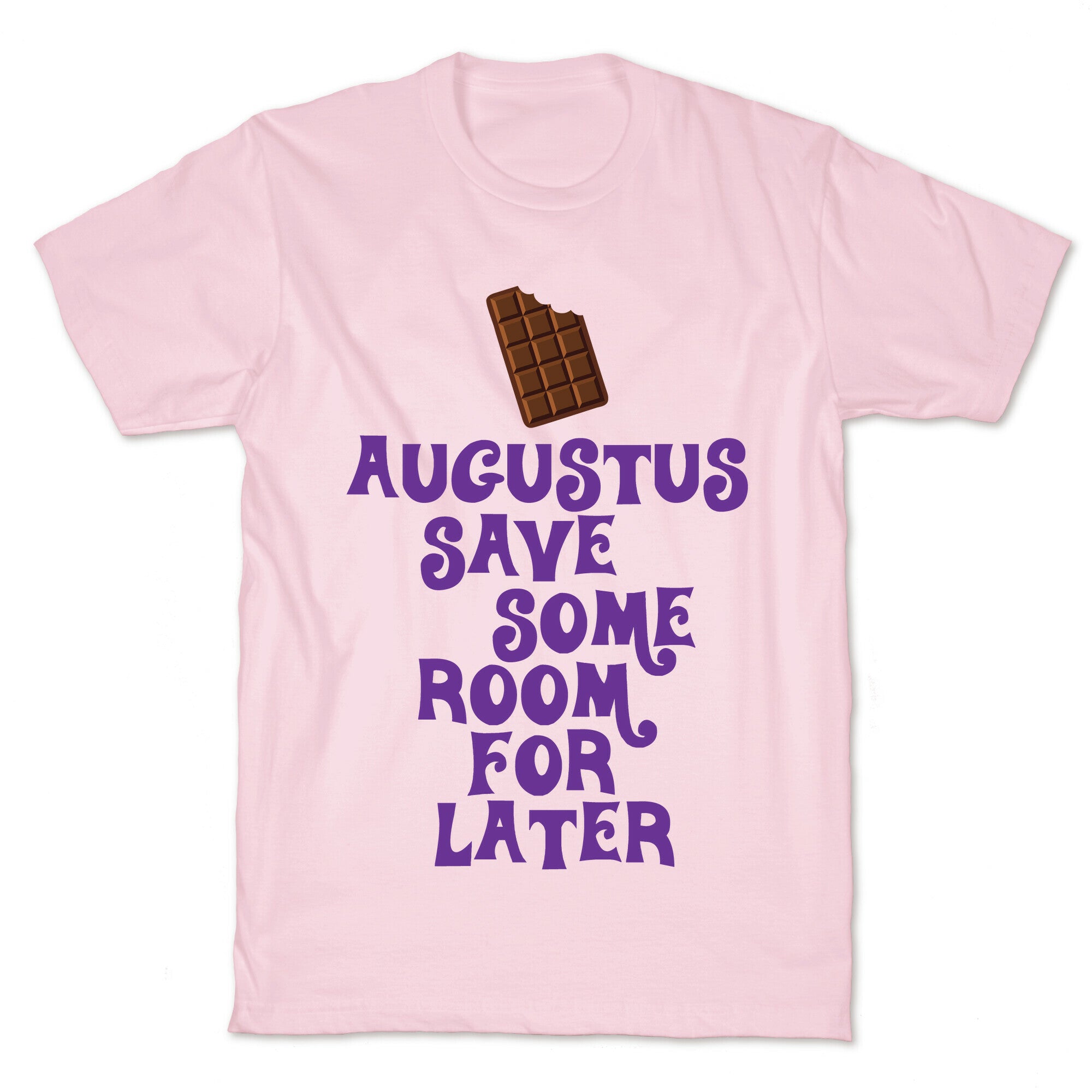 Augustus Save Some Room For Later T-Shirt