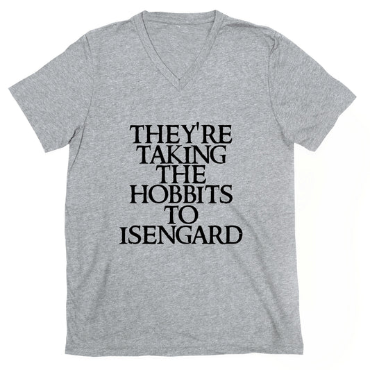 They're Taking The Hobbits To Isengard V-Neck