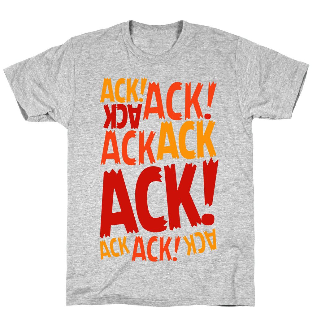 Ack Ack Ack T-Shirt