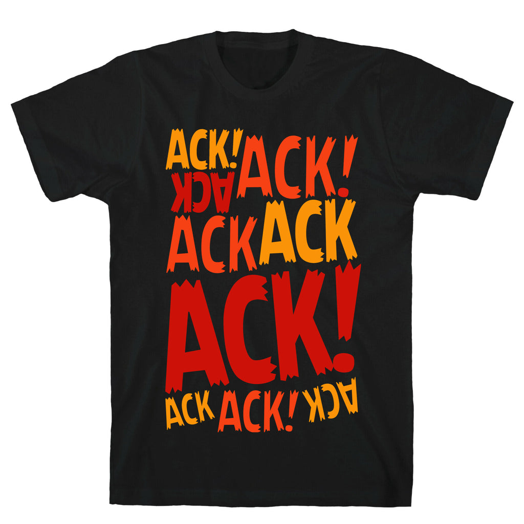 Ack Ack Ack T-Shirt