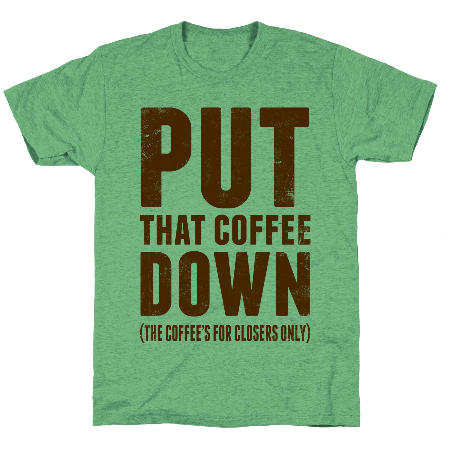 Put That Coffee Down Unisex Triblend Tee