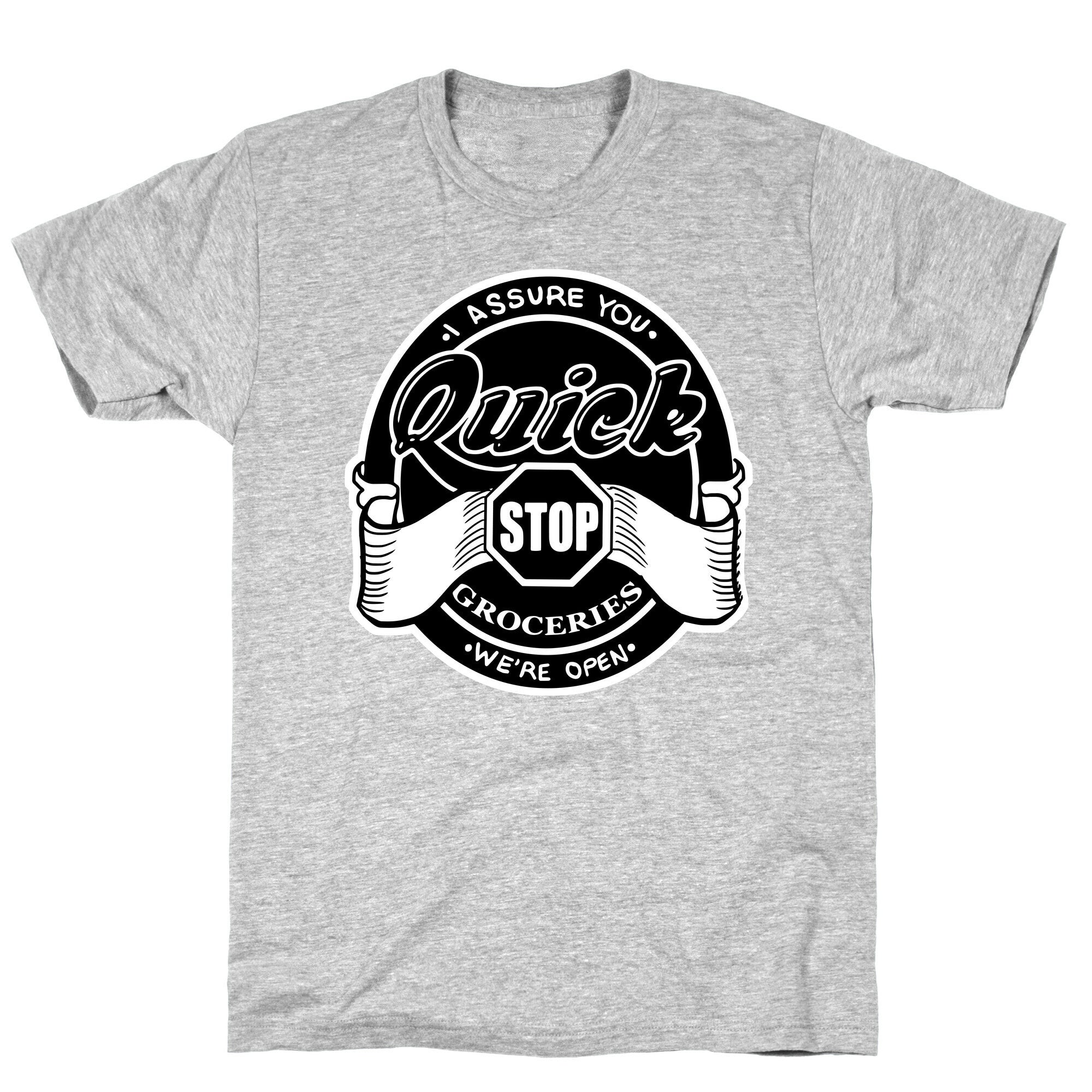 Quick Stop T-Shirt