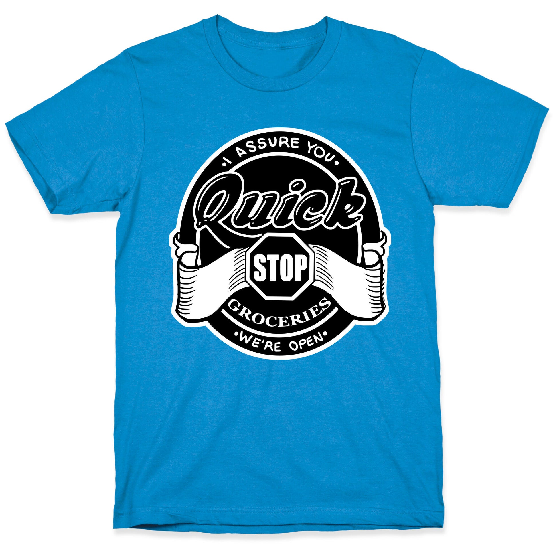 Quick Stop T-Shirt