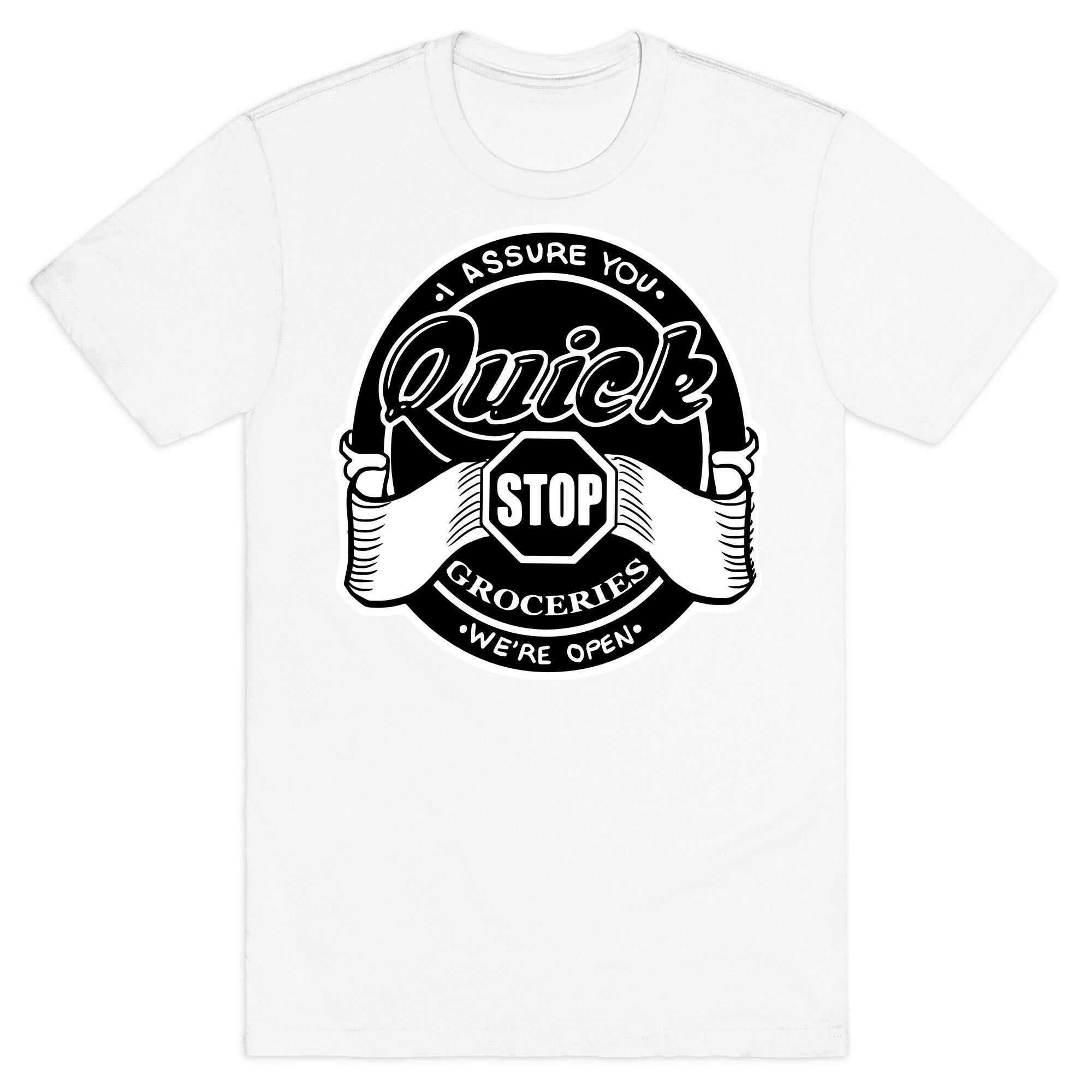 Quick Stop T-Shirt
