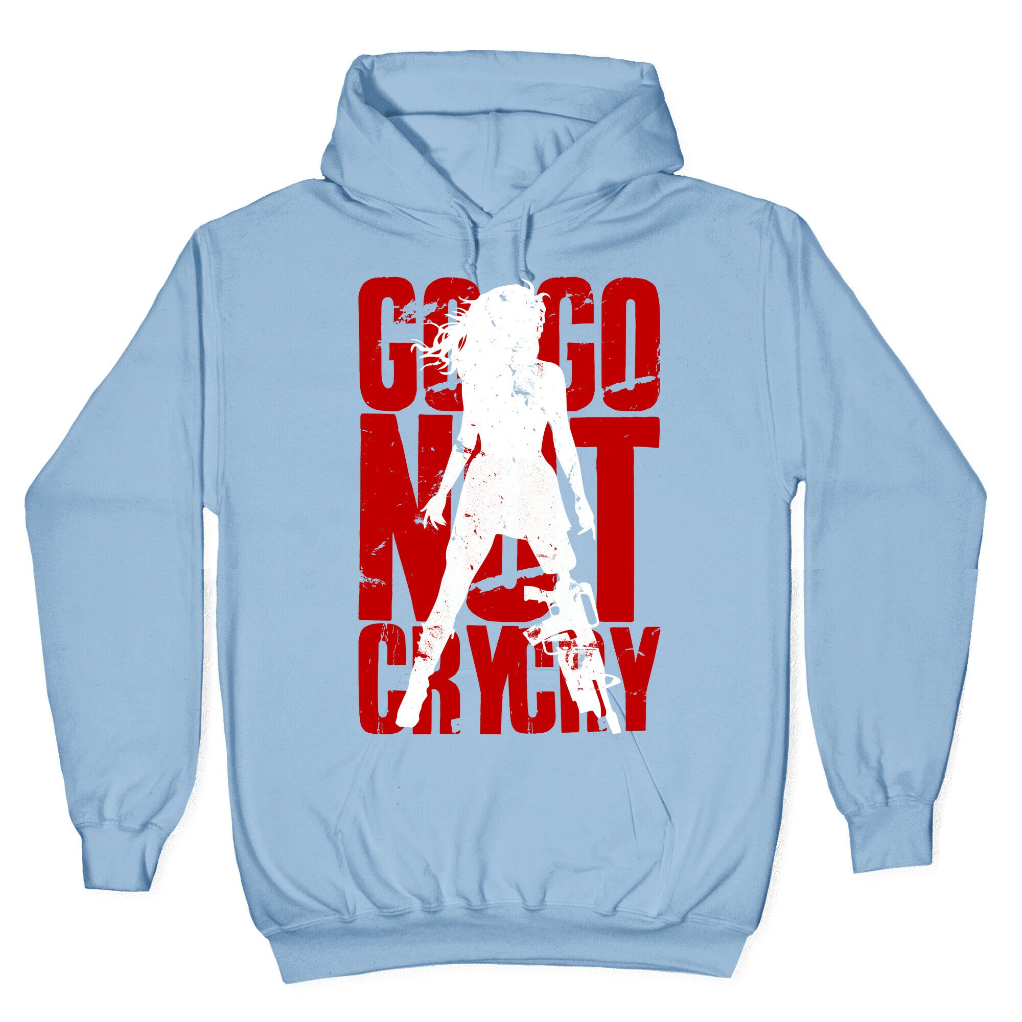 Go Go Not Cry Cry Hoodie