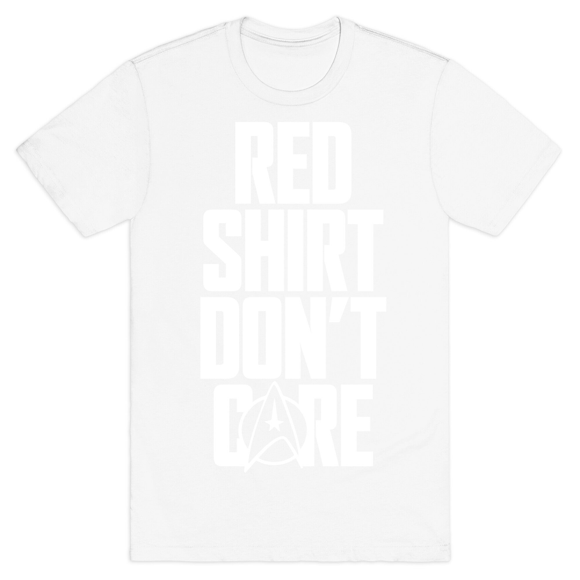 Red Shirt, Don't Care T-Shirt