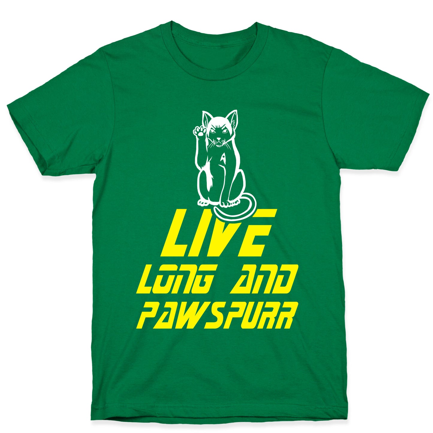 Live Long and Pawspurr T-Shirt