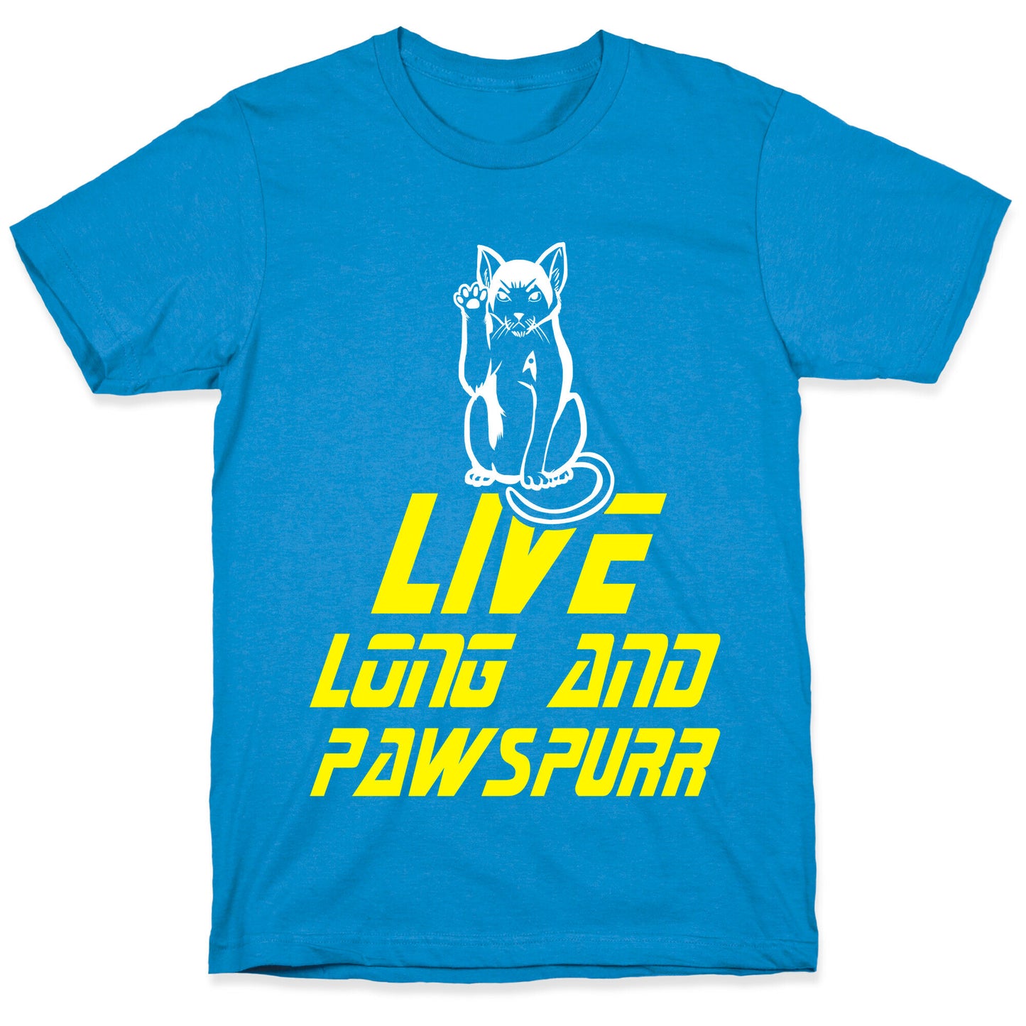 Live Long and Pawspurr T-Shirt