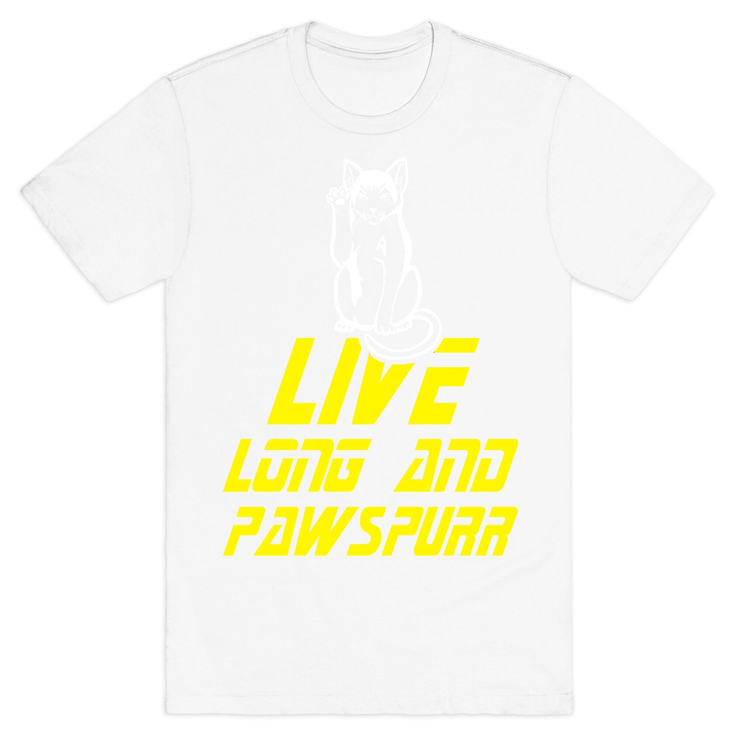 Live Long and Pawspurr T-Shirt