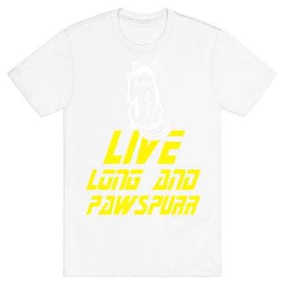Live Long and Pawspurr T-Shirt