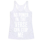 No Power in the 'Verse Can Stop Me Racerback Tank