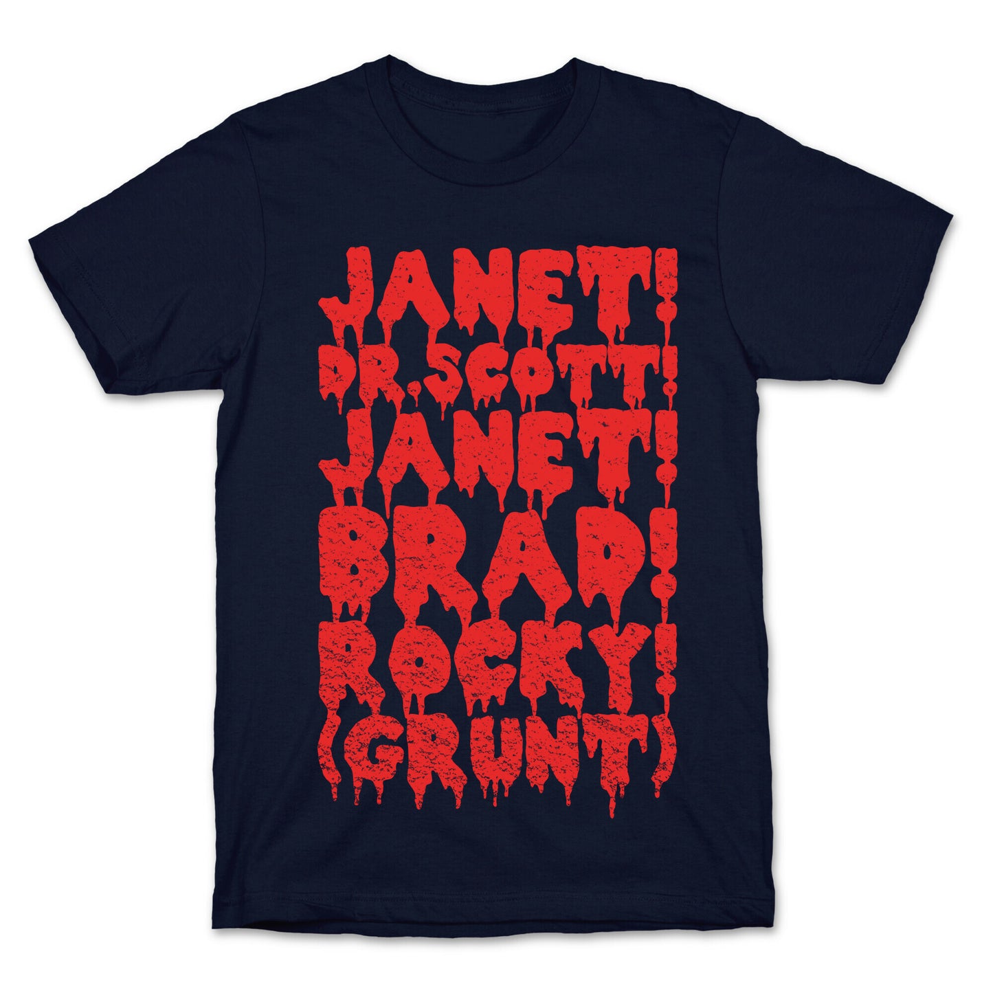 Janet, Dr. Scott, Janet, Brad, Rocky! T-Shirt