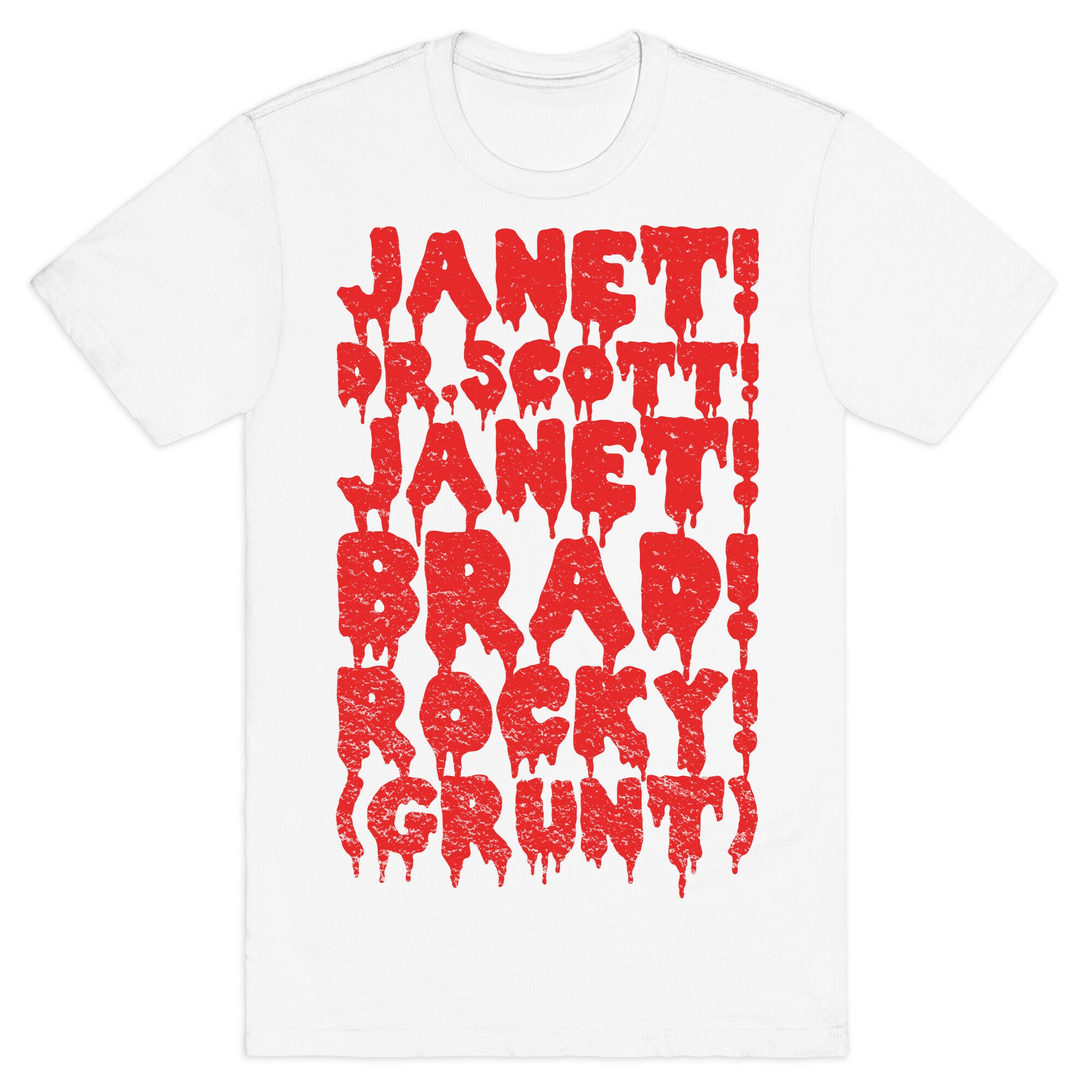 Janet, Dr. Scott, Janet, Brad, Rocky! T-Shirt