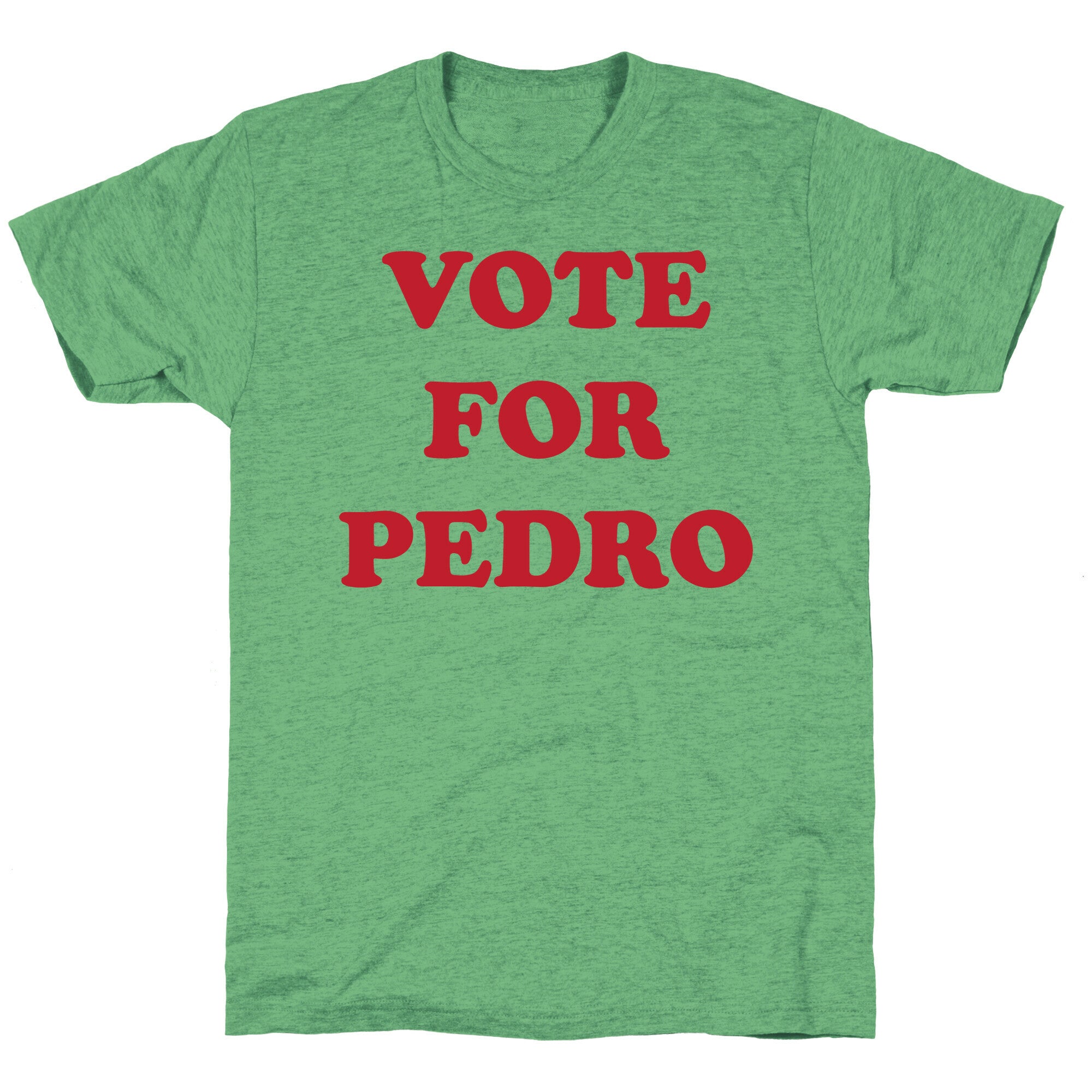 Vote for Pedro Unisex Triblend Tee