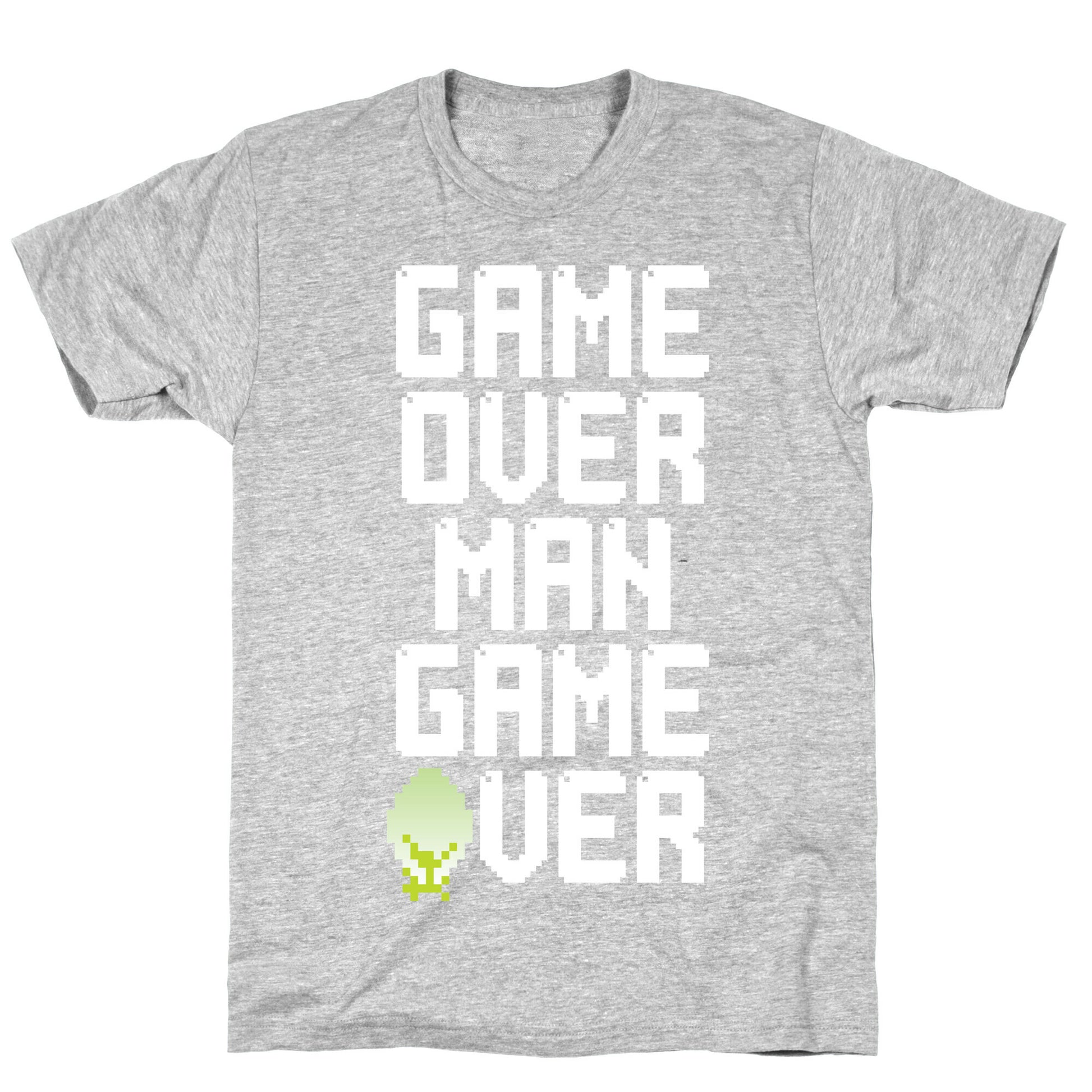Game Over Man T-Shirt