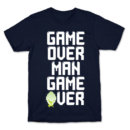 Game Over Man T-Shirt