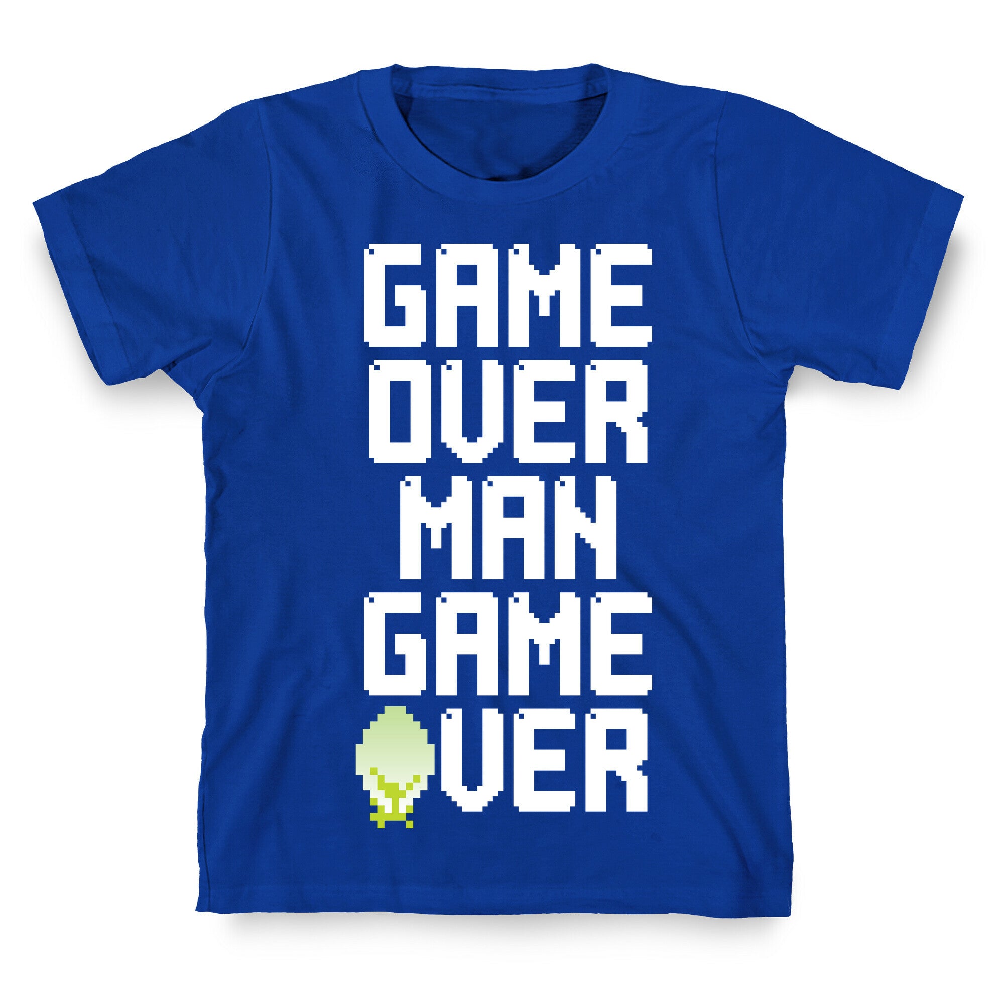 Game Over Man T-Shirt