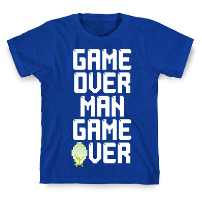 Game Over Man T-Shirt