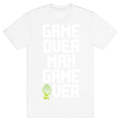 Game Over Man T-Shirt