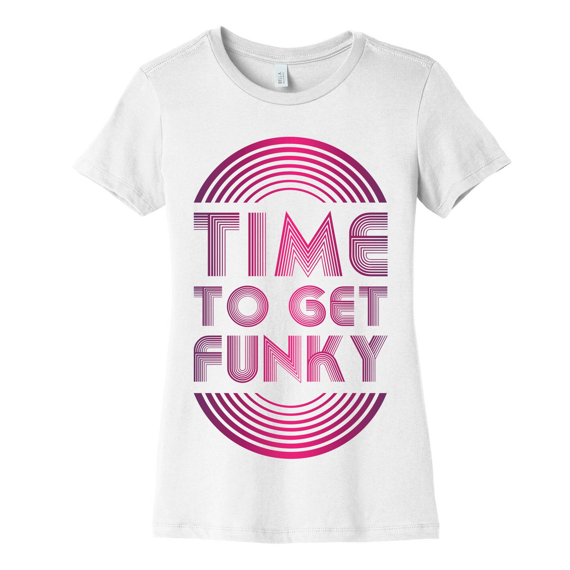 Time To Get Funky Women's Cotton Tee