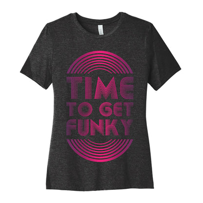 Time To Get Funky Women's Cotton Tee