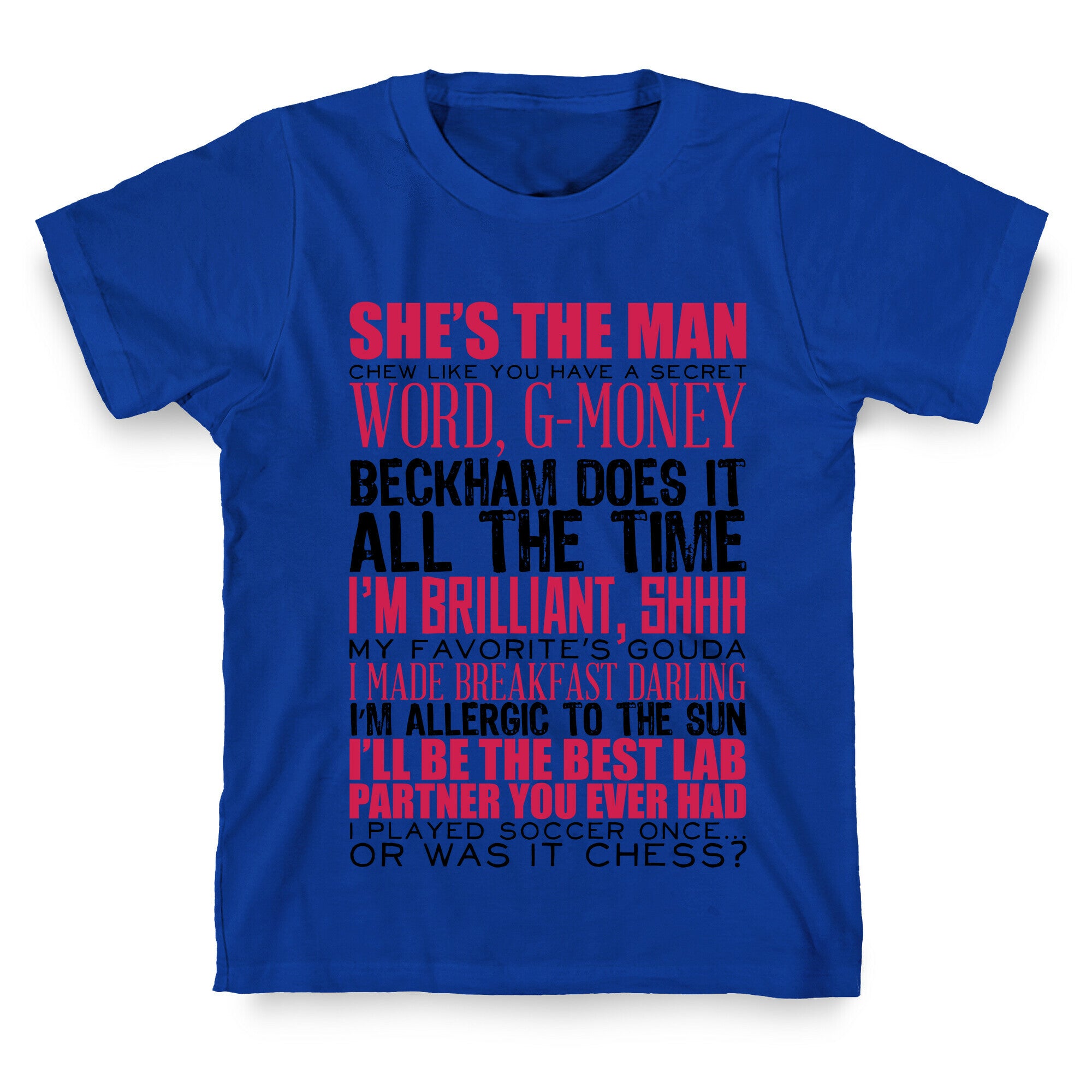 She's The Man Quotes T-Shirt
