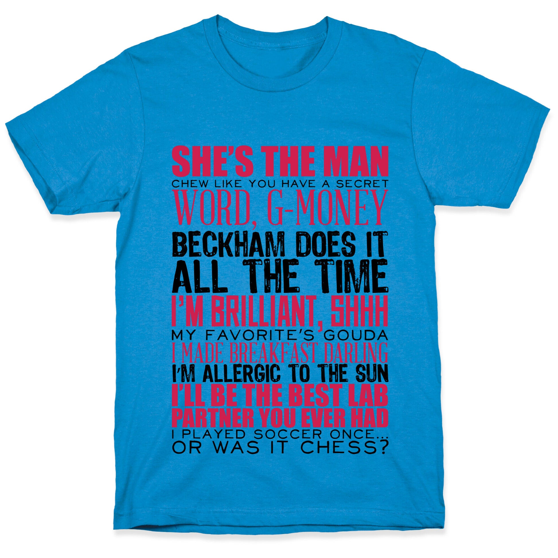 She's The Man Quotes T-Shirt