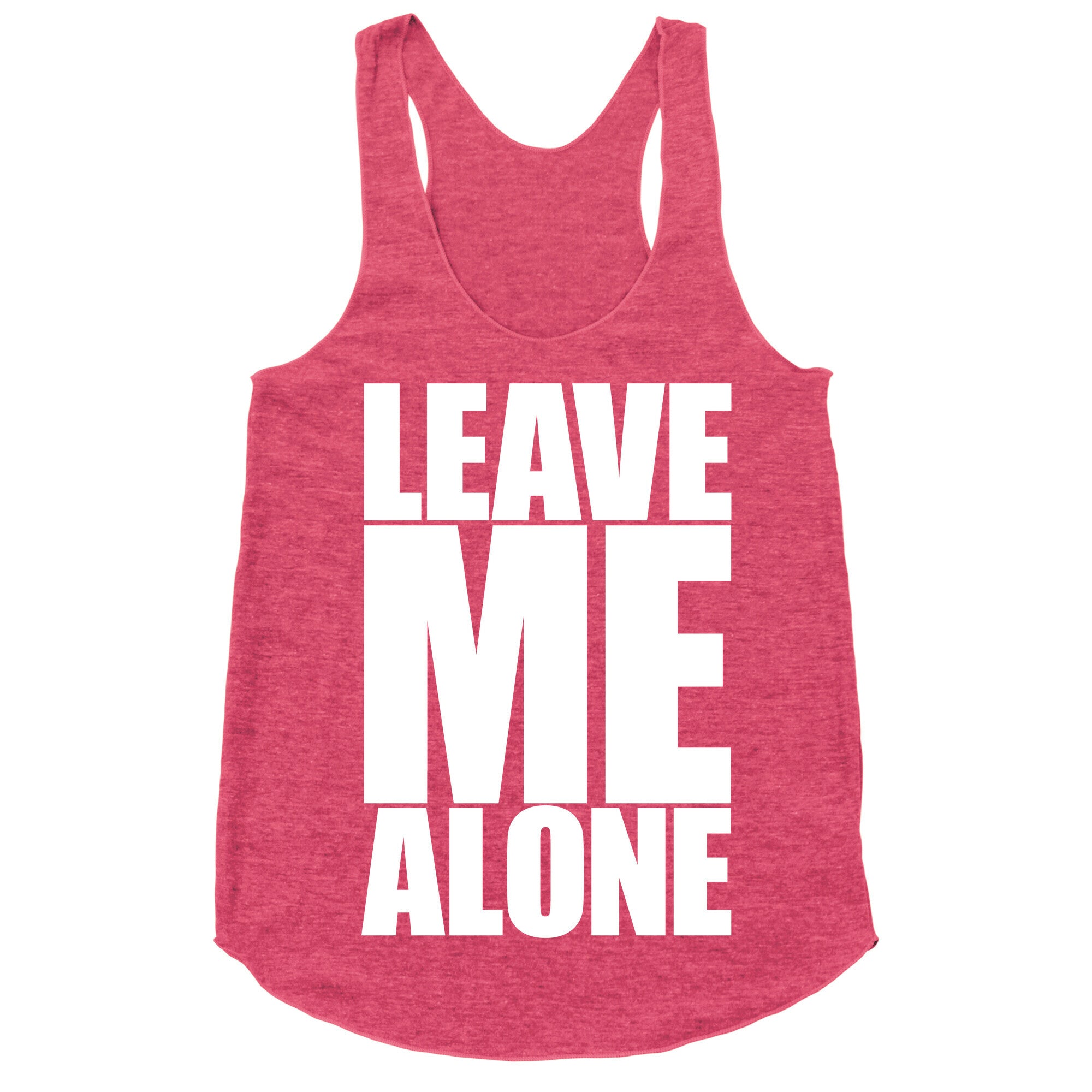 Leave Me Alone Racerback Tank