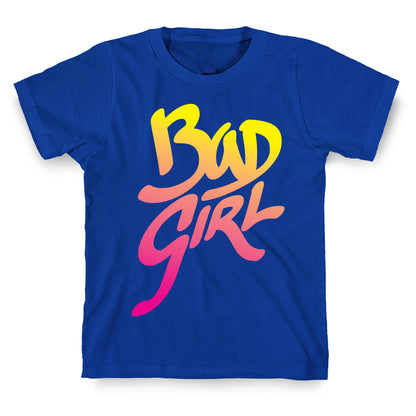 Bad Girl T-Shirt