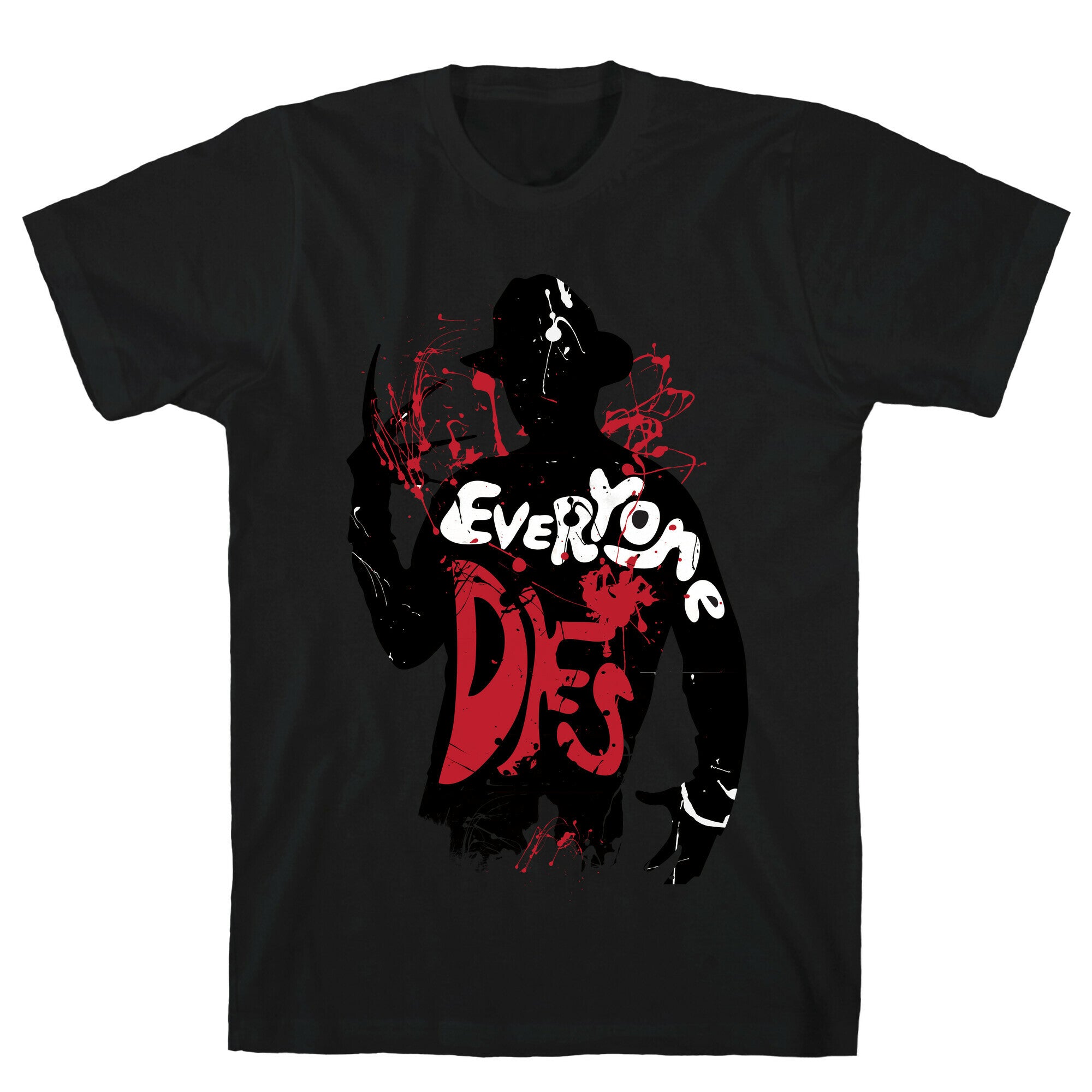 Everyone Dies T-Shirt