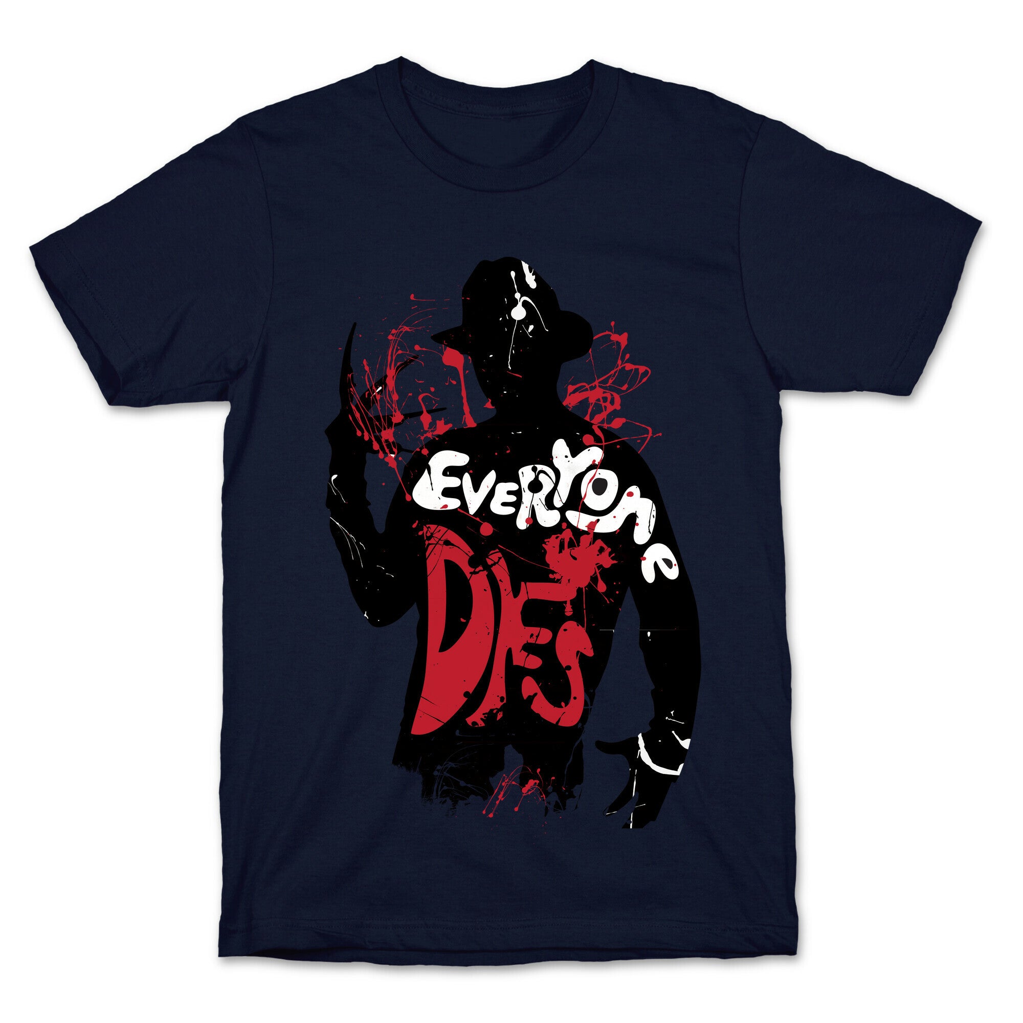 Everyone Dies T-Shirt