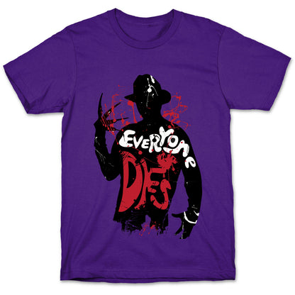 Everyone Dies T-Shirt