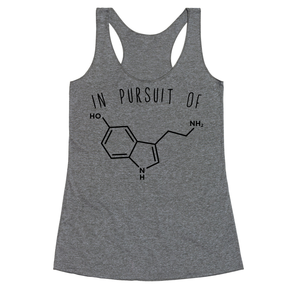 In Pursuit of Happiness (Serotonin Molecule) Racerback Tank