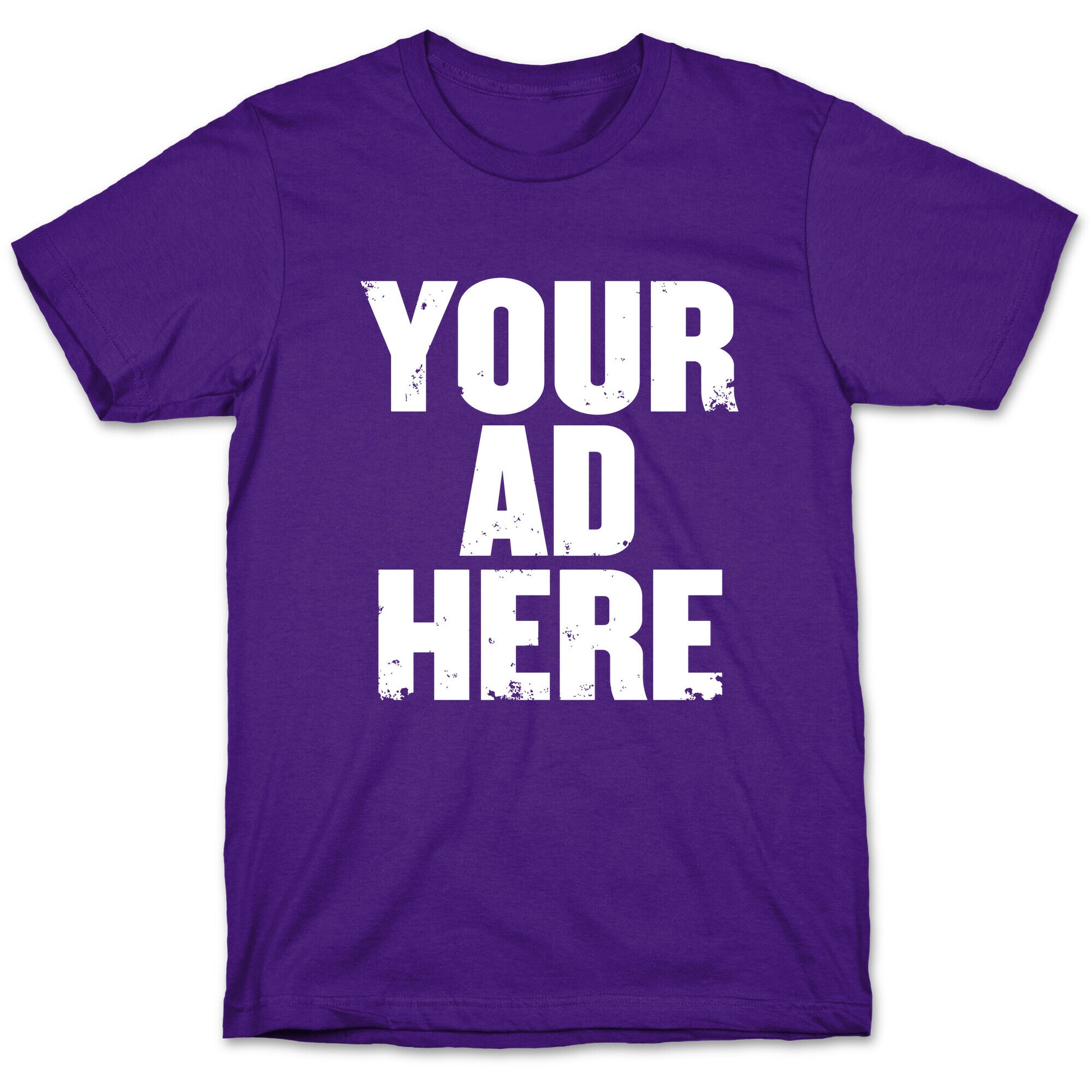 Your Ad Here T-Shirt