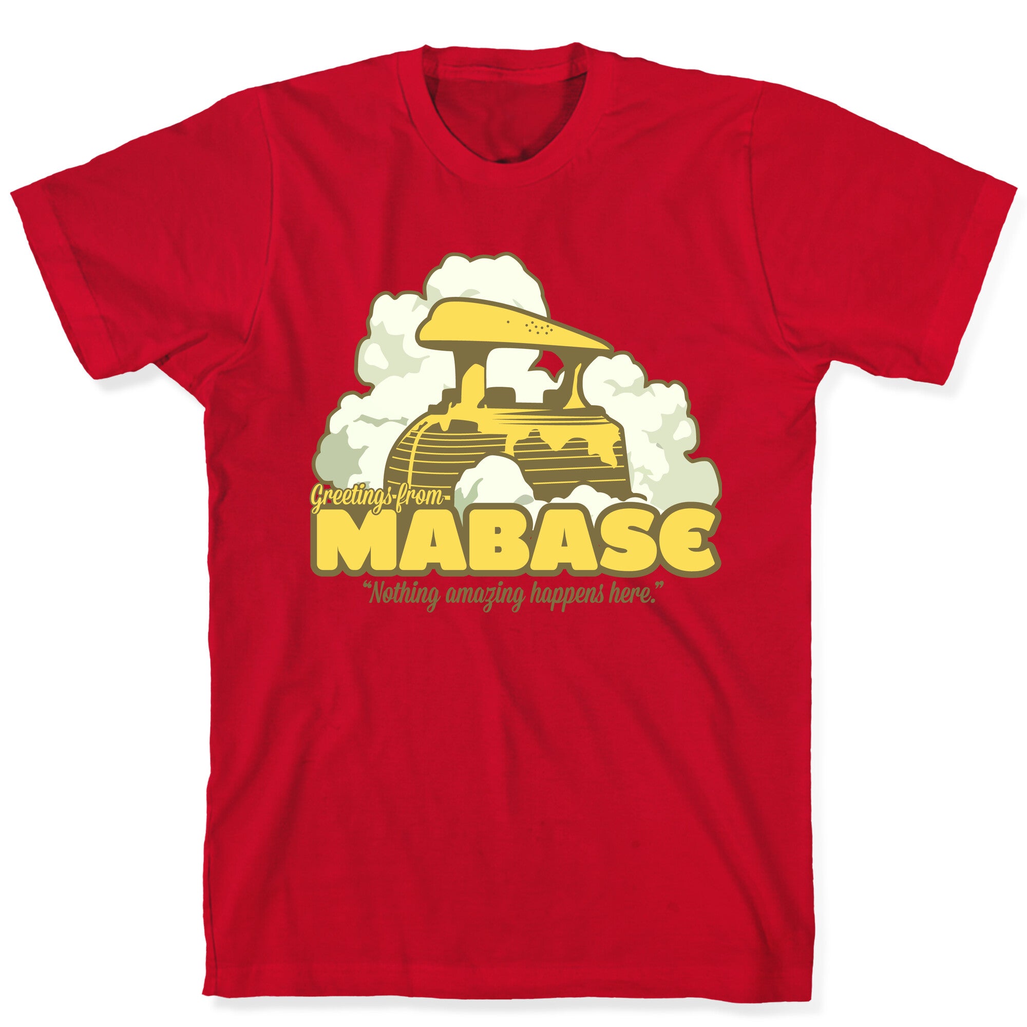 Greetings From Mabase T-Shirt
