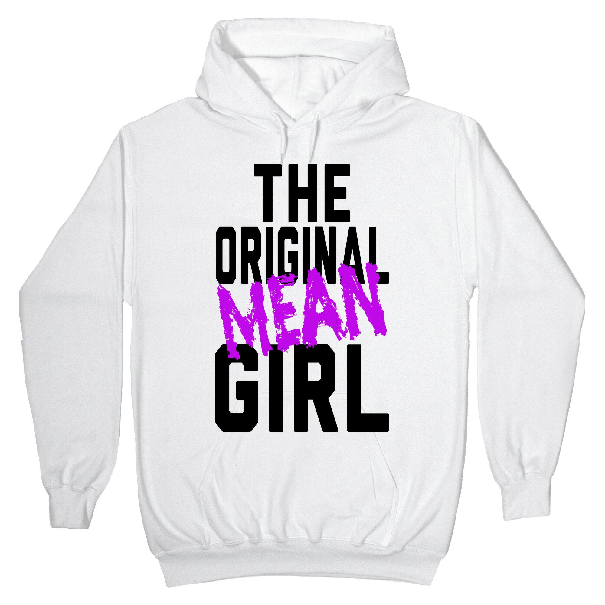 The Original Mean Girl Hoodie