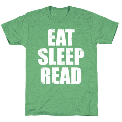 Eat Sleep Read (White Ink) Unisex Triblend Tee