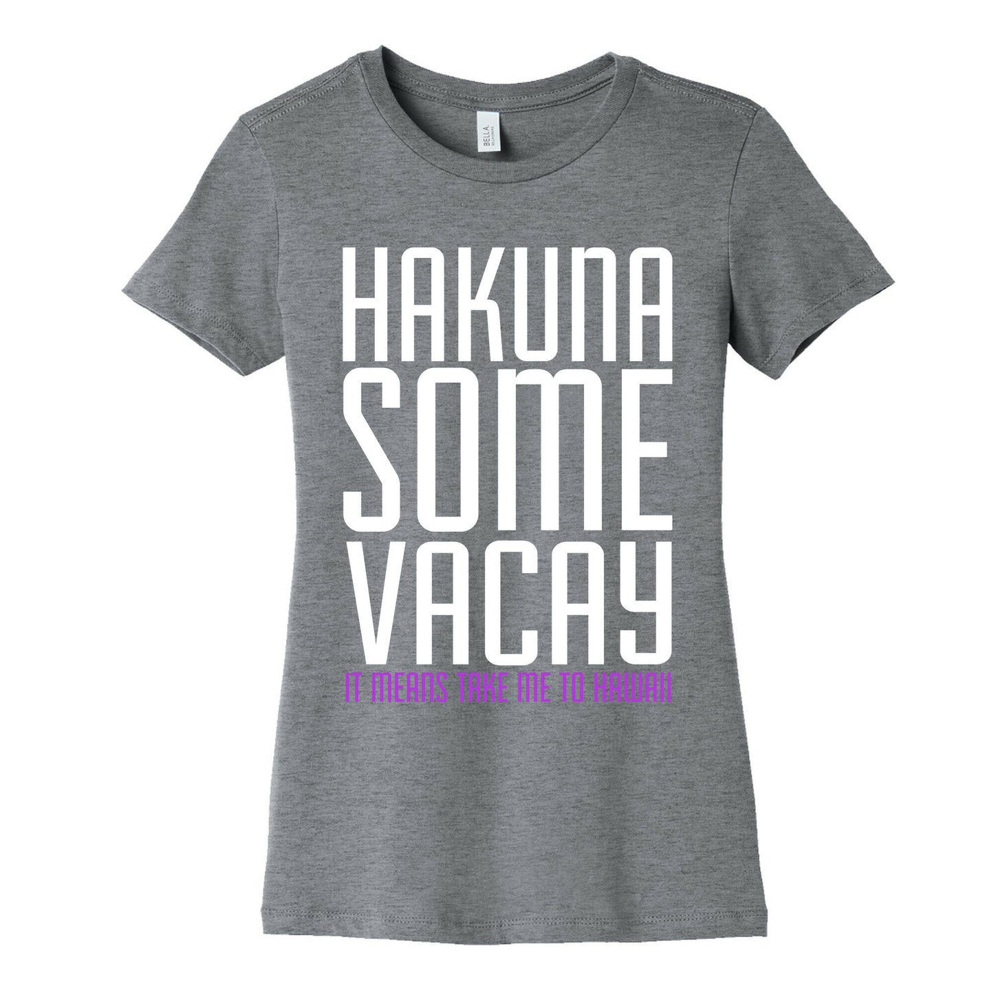 Hakuna Some Vacay Women's Cotton Tee