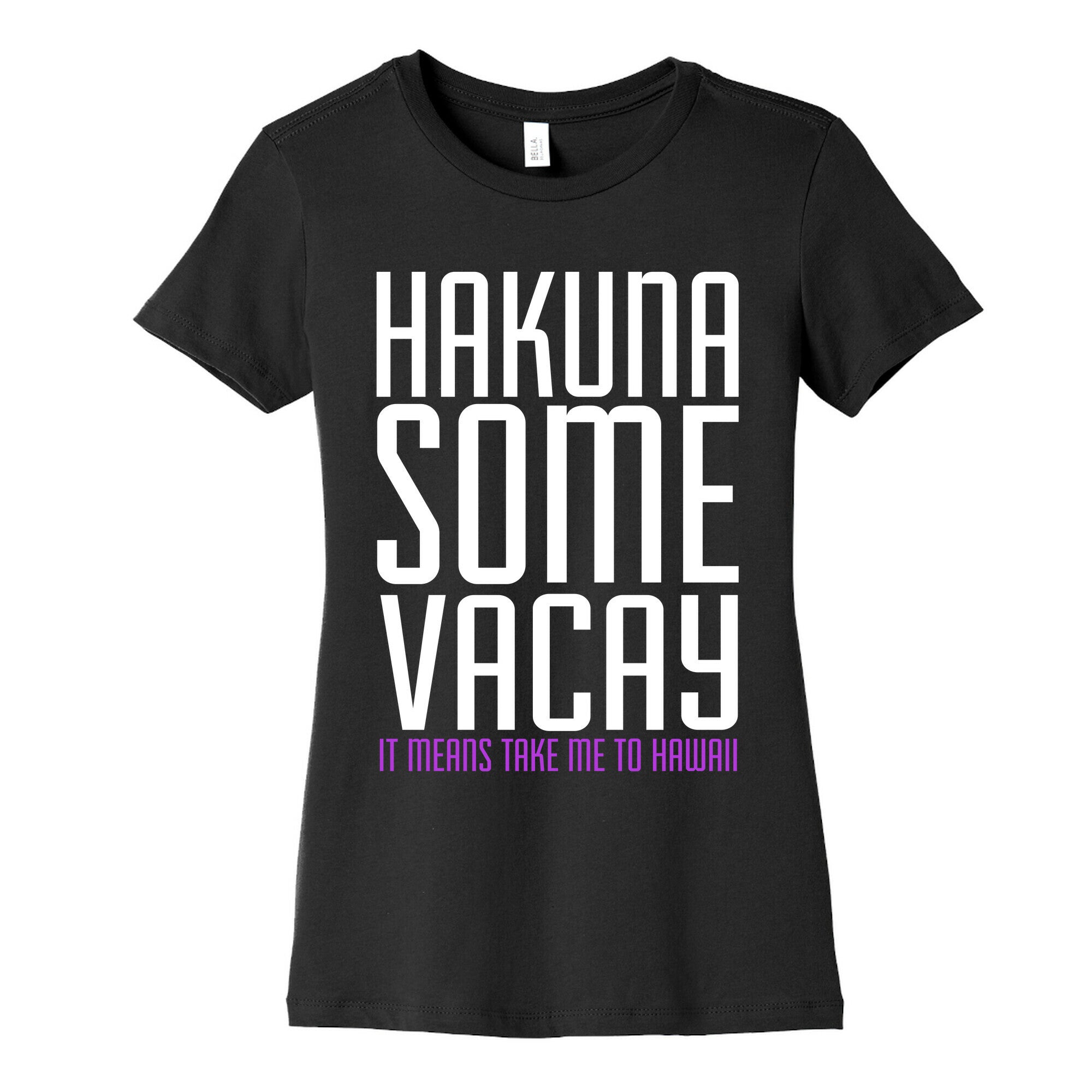 Hakuna Some Vacay Women's Cotton Tee